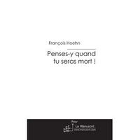 POLICIERS SUSPENS PENSES-Y QUAND TU SERAS MORT !