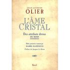 RELIGION / ESOTHERISME L'âme cristal ; des attributs divins en nous