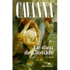 LITTERATURE - ROMANS .le dieu de clotilde