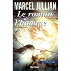 HISTOIRE / GEO / ACTUALITES Le roman de l'homme