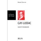 DICTIONNAIRES / LANGUES Gay-lussac savant et bourgeois