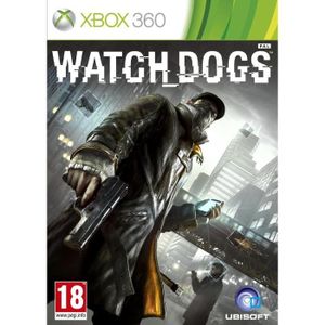 SORTIE JEUX XBOX 360 Watch Dogs XBOX 360 SORTIE JEUX XBOX 360 Watch Dogs XBOX 360