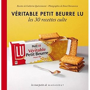 GASTRONOMIE / VINS Véritable petit beurre Lu ; les 30 recettes culte