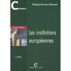 ECONOMIE - DROIT Les institutions européennes (7e édition)