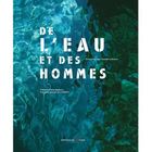 HISTOIRE / GEO / ACTUALITES De l'eau et des hommes