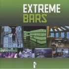ART / CINEMA / MUSIQUE Extrême bars