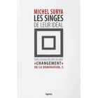 ECONOMIE - DROIT Singes de leur ideal (les)
