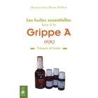 SANTE / FAMILLE / VIE PRATIQUE Les huiles essentielles face à la grippe A
