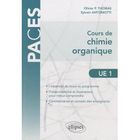 SCIENCES / TECH / MEDECINE Cours de chimie organique ; UE1