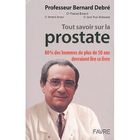 SANTE / FAMILLE / VIE PRATIQUE Tout savoir sur la prostate