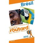 TOURISMES / VOYAGES Guide Du Routard; Brésil (édition 2012)