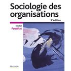 SCIENCES HUMAINES Sociologie des organisations (3e édition)