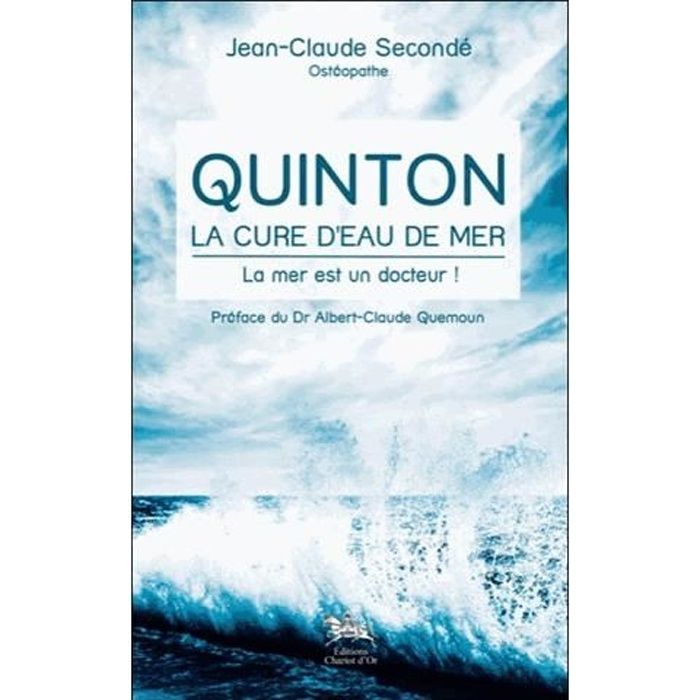 Quinton, la cure d'eau de mer Achat / Vente livre Jean Claude