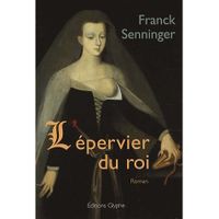 ROMANS HISTORIQUES L'épervier du roi ROMANS HISTORIQUES L'épervier du roi