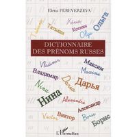 DICTIONNAIRES / LANGUES DICTIONNAIRE DES PRENOMS RUSSES
