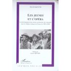 ART / CINEMA / MUSIQUE Les jeunes et l'opera