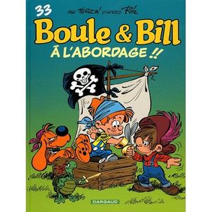 BD MANGA HUMOUR Boule et Bill t.33 ; à l'abordage