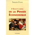 ENTREPRISE / ECONOMIE / DROIT HISTOIRE DE LA PENSEE ECONOMIQUE