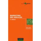 ENTREPRISE / ECONOMIE / DROIT Marketing des services (2e édition)