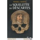 SCIENCES HUMAINES Le squelette de Descartes