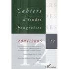 ART / CINEMA / MUSIQUE Cahiers D'Etudes Hongroises T.12; les deux face...