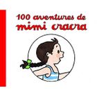 JEUNESSE ADOLESCENT 100 AVENTURES DE MIMI CRACRA