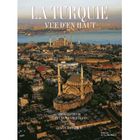 TOURISMES / VOYAGES LA TURQUIE VUE D'EN HAUT