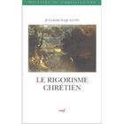  LE RIGORISME CHRETIEN
