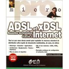 SCIENCES / TECH / MEDECINE La technologie adsl et dsl