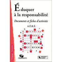 SCOLAIRE / UNIVERSITAIRES Eduquer a la responsabilite ; 2e edition