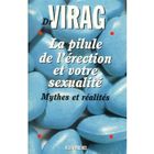 SANTE / FAMILLE / VIE PRATIQUE La pilule de l'erection et votre sexualite