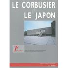 ART / CINEMA / MUSIQUE LE CORBUSIER ET LE JAPON