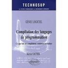 SCIENCES / TECH / MEDECINE Genie logiciel ; compilation des langages de pr...