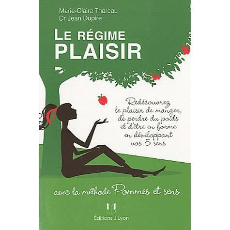 Le régime plaisir avec la méthode Pommes et sens - Achat Le régime plaisir avec la méthode Pommes et sens - Achat