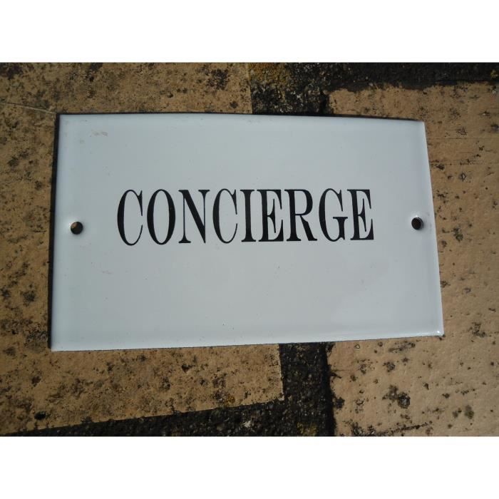 plaque émaillée CONCIERGE émail véritable 800°C Achat / Vente