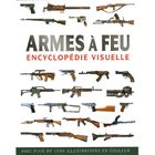 SPORT ET LOISIRS Encyclopédie des armes à feu