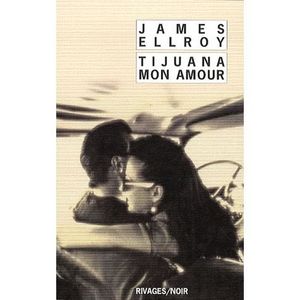 POLICIERS SUSPENS TIJUANA MON AMOUR