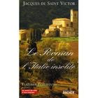 TOURISMES / VOYAGES LE ROMAN DE L'ITALIE INSOLITE