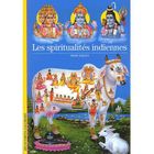 LITTERATURE - ROMANS Les spiritualites indiennes