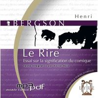 SCIENCES HUMAINES Le rire ; essai sur la signification du comique