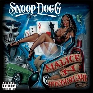 RAP SNOOP DOG – Malice’ N Wonderland .