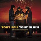  TOUT FEU TOUT SLAM