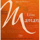 SANTE / FAMILLE / VIE PRATIQUE Le livre de la maman