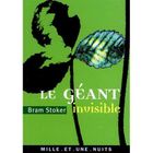  LE GEANT INVISIBLE