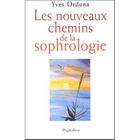 SANTE / FAMILLE / VIE PRATIQUE LES NOUVEAUX CHEMINS DE LA SOPHROLOGIE