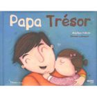 JEUNESSE ADOLESCENT Papa tresor (coll. bisous bisous)