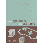 ART / CINEMA / MUSIQUE Savoir optimiser un scénario