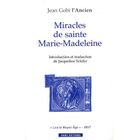 RELIGION / ESOTHERISME Miracles de sainte Marie-Madeleine