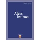 LITTERATURE - ROMANS Aléas intimes