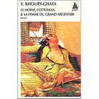 LITTERATURE / ROMANS Le moine, l'ottoman et la femme du grand argentier
